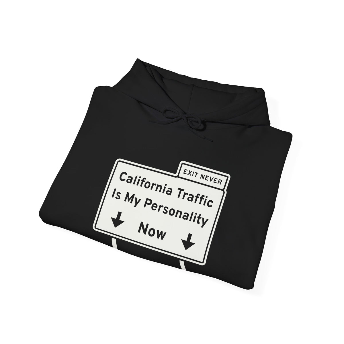 California Traffic Is My Personality Now Hoodie (Dark)