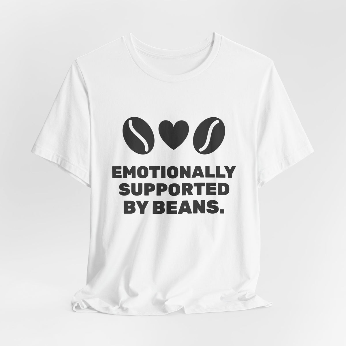 Emotionally Supported by Beans Tee (Light)