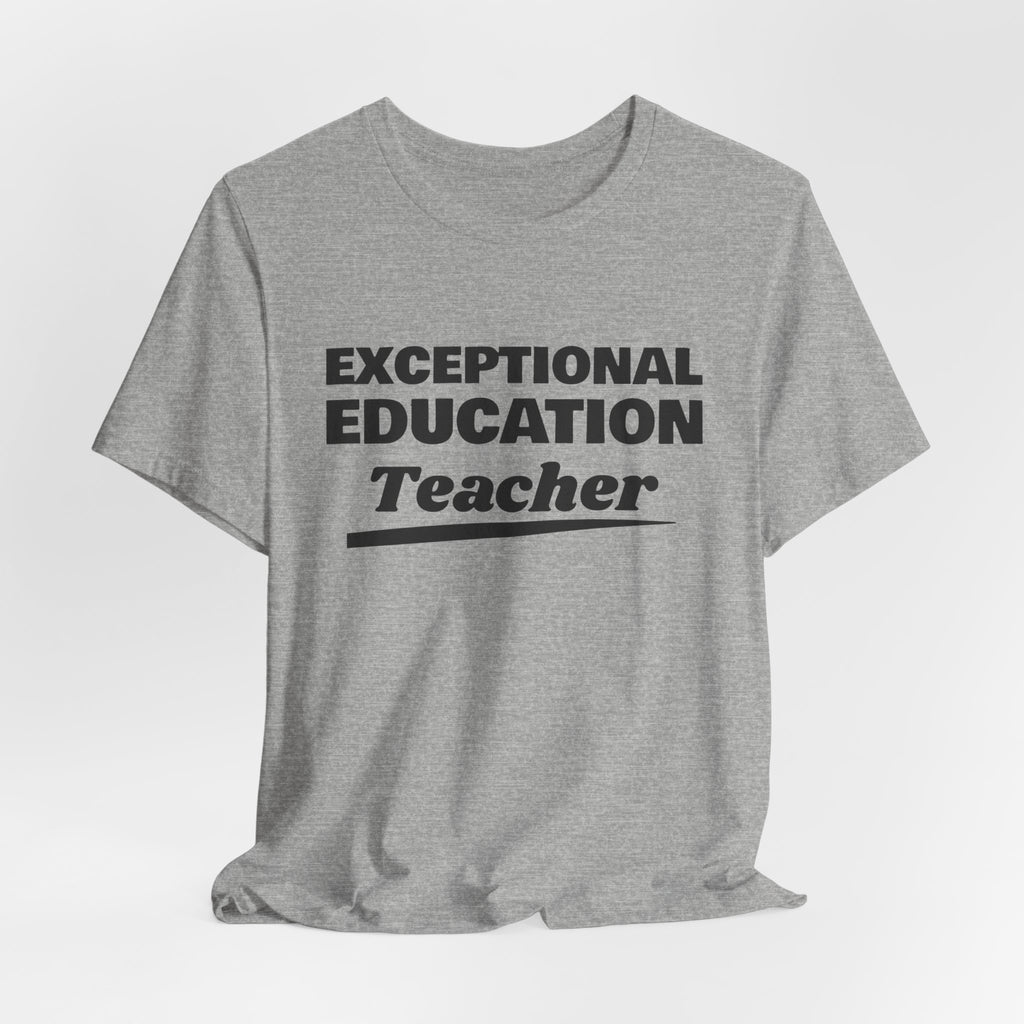 Exceptional Education Teacher Tee (Light)