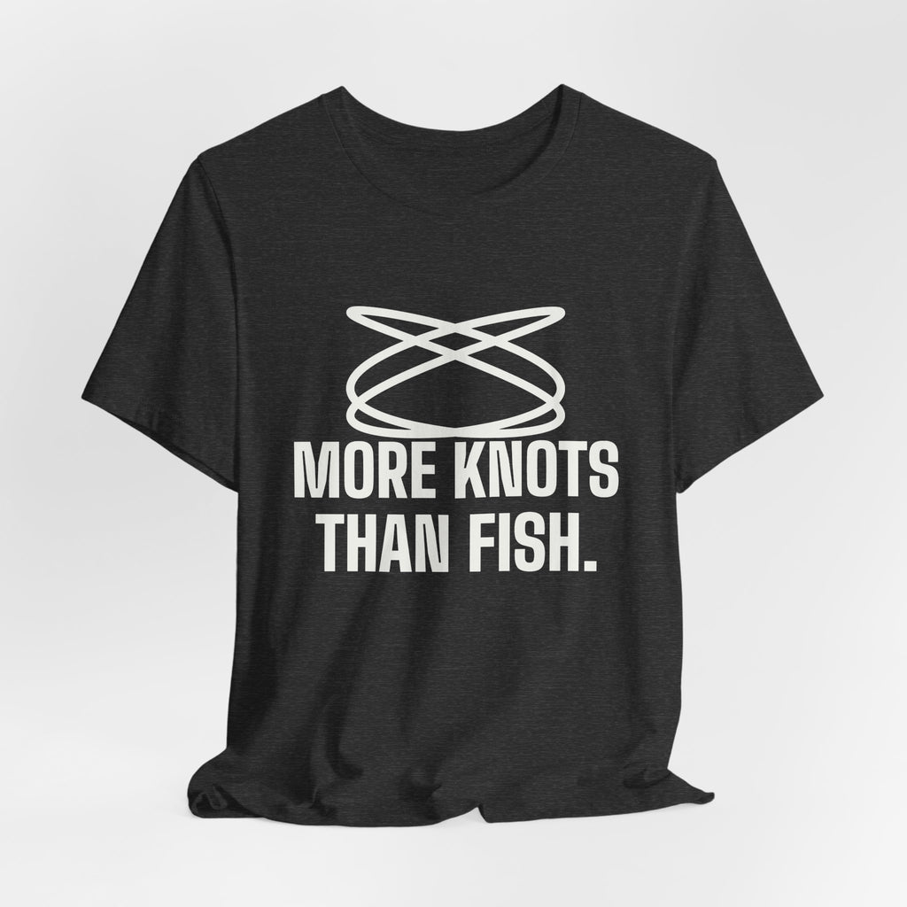 More Knots Than Fish Tee (Dark)