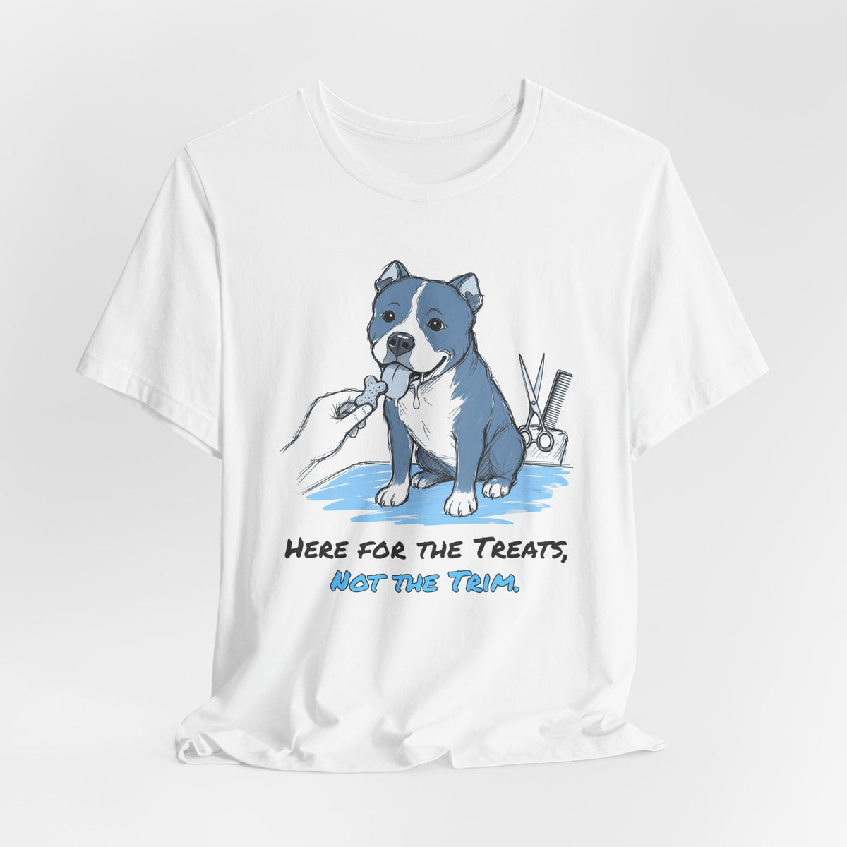 Here for the Treats, Not the Trim. Tee