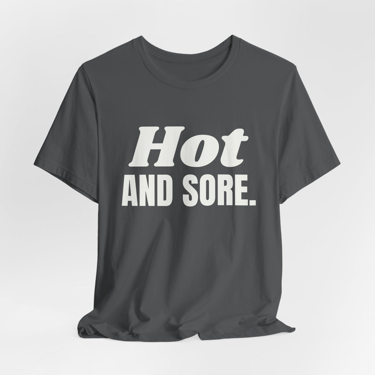 Hot and Sore Tee (Dark)