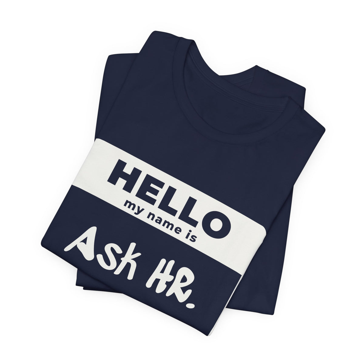 HR Knows Me by Name Tee (Dark)