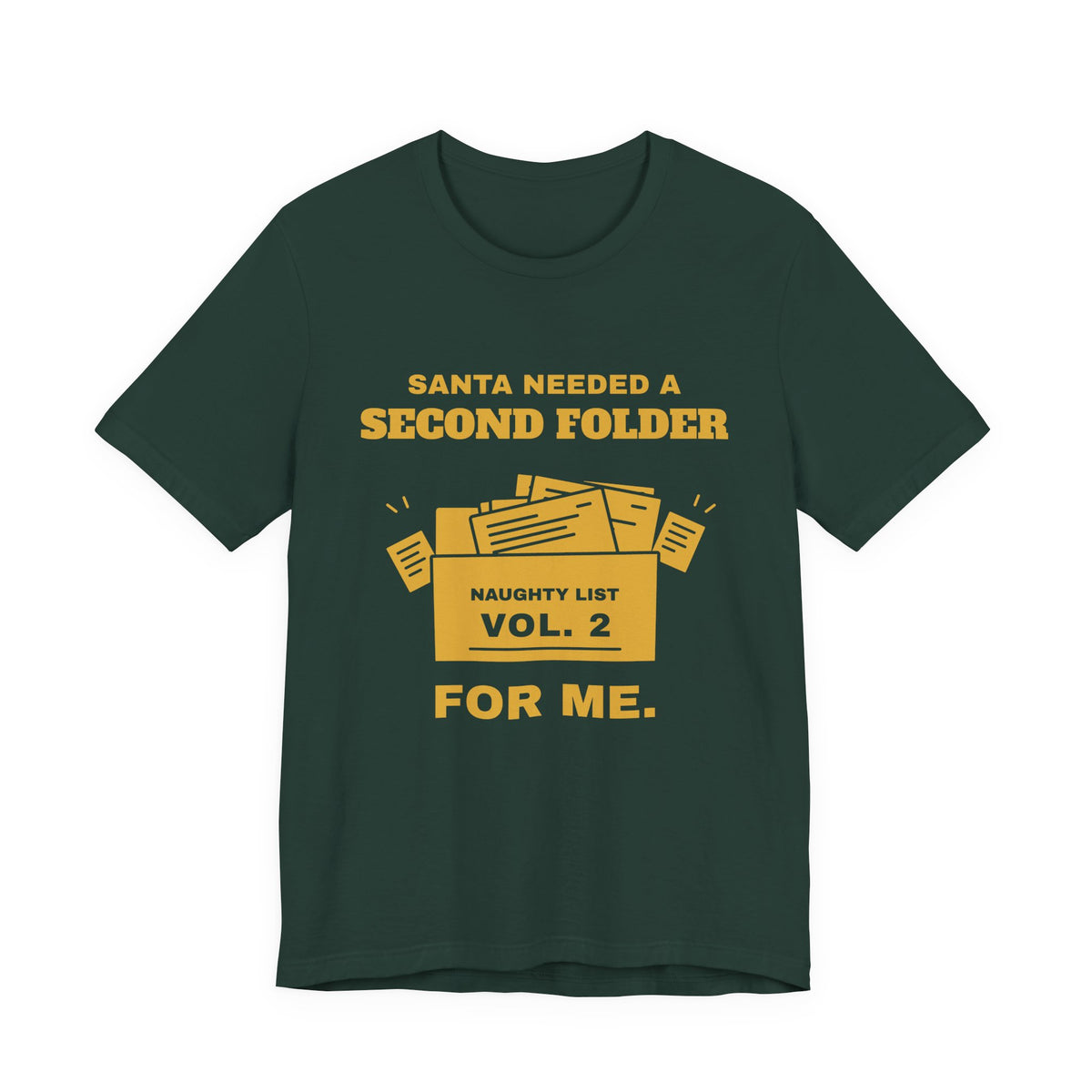 Santa Needed a Second Folder for Me Tee (Gold Ink)