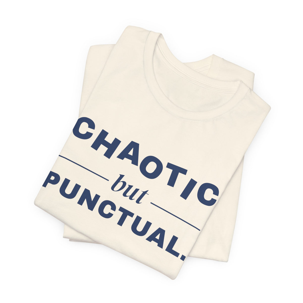 Chaotic but Punctual Tee (Navy Blue Ink)