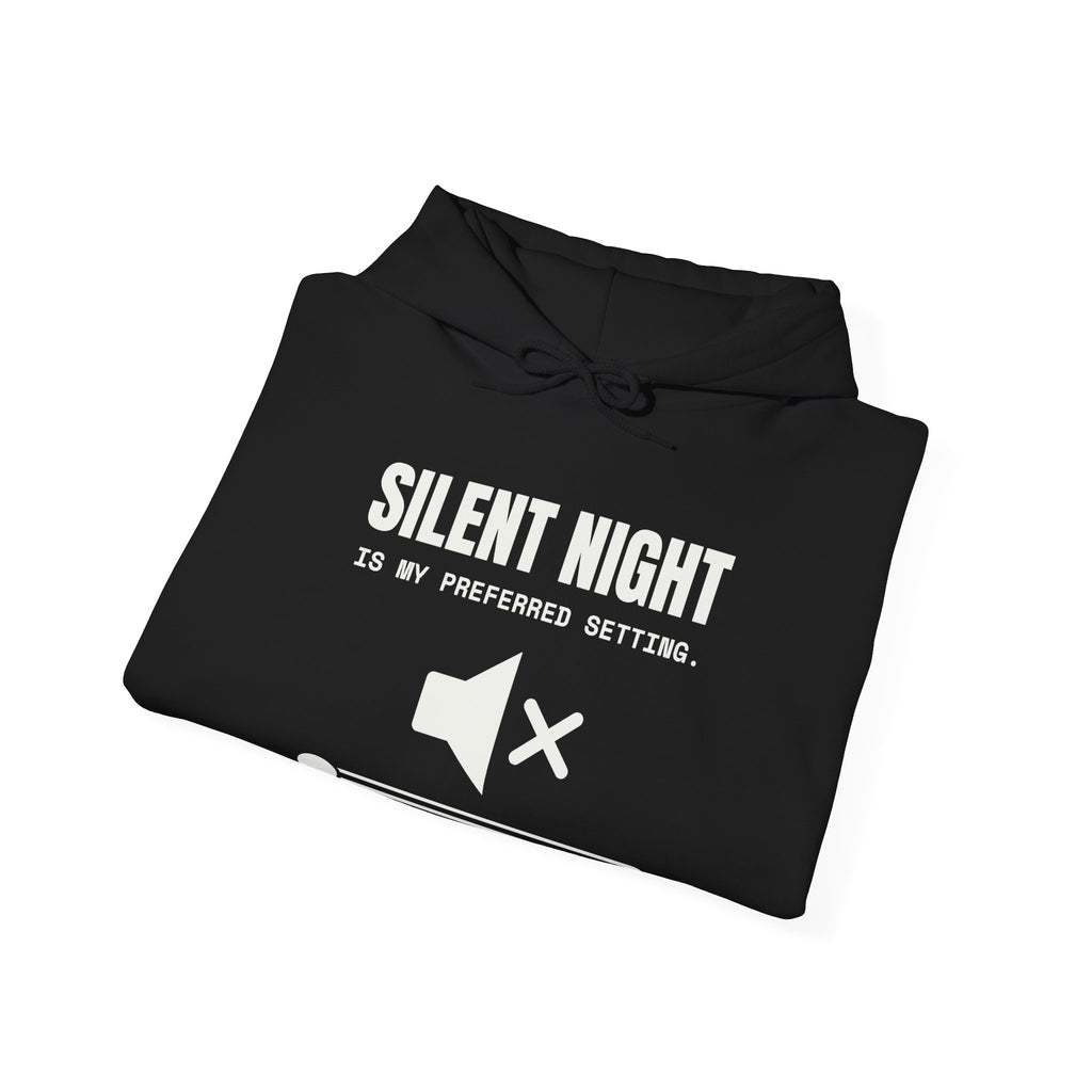 Silent Night Is My Preferred Setting Hoodie (Dark)
