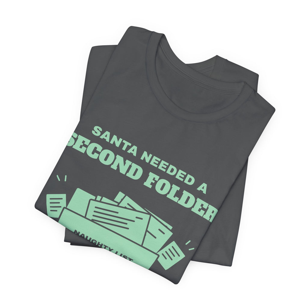 Santa Needed a Second Folder for Me Tee (Mint Green Ink)