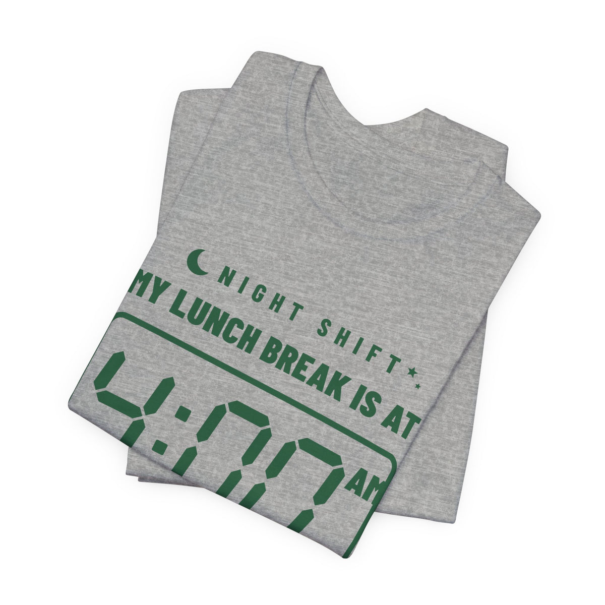 My Lunch Break Is at 4 AM Tee (Forest Green Ink)