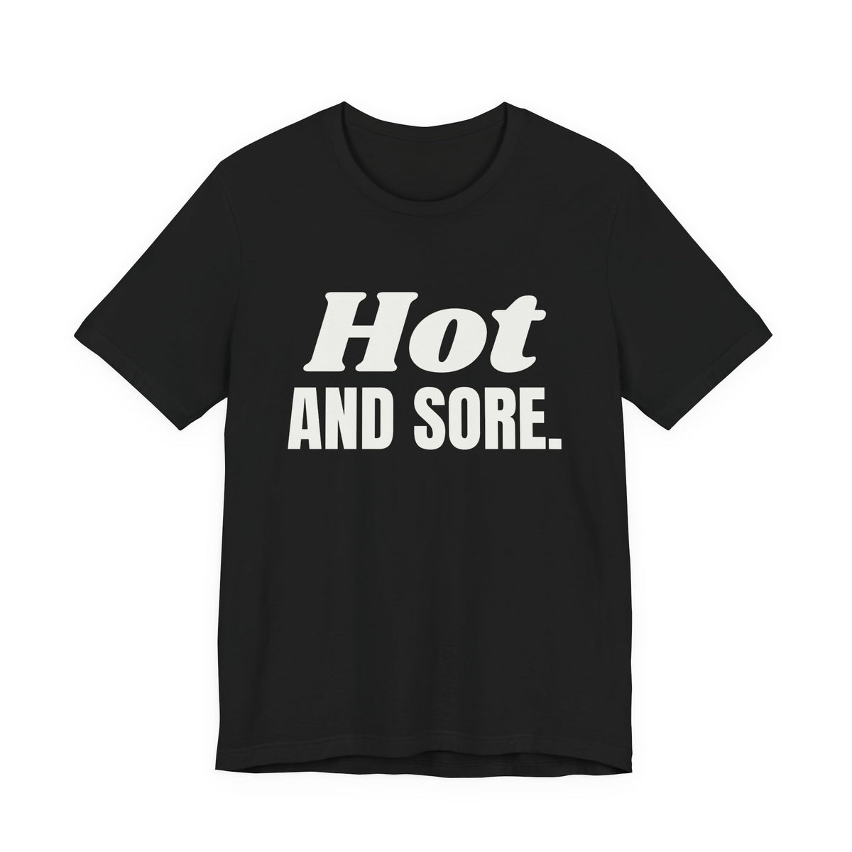 Hot and Sore Tee (Dark)