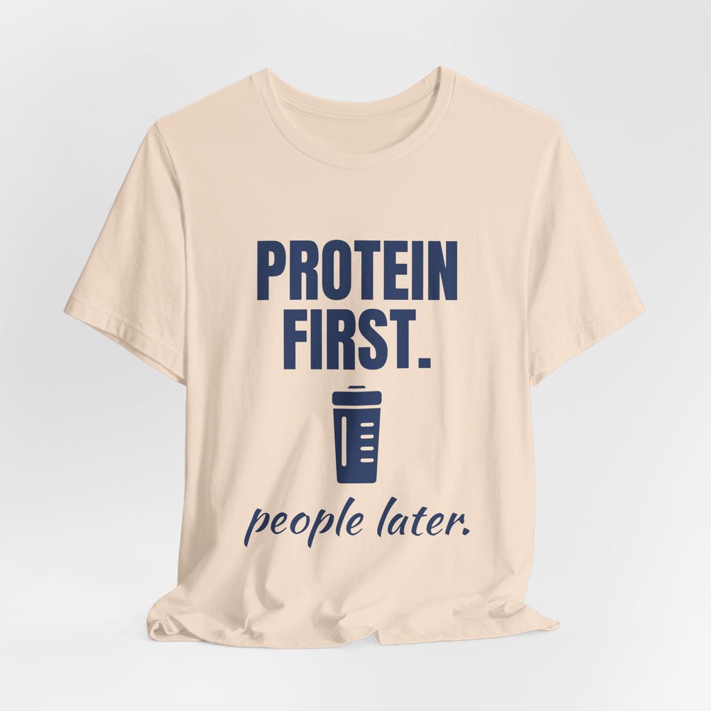 Protein First. People Later Tee (Navy Blue Ink)