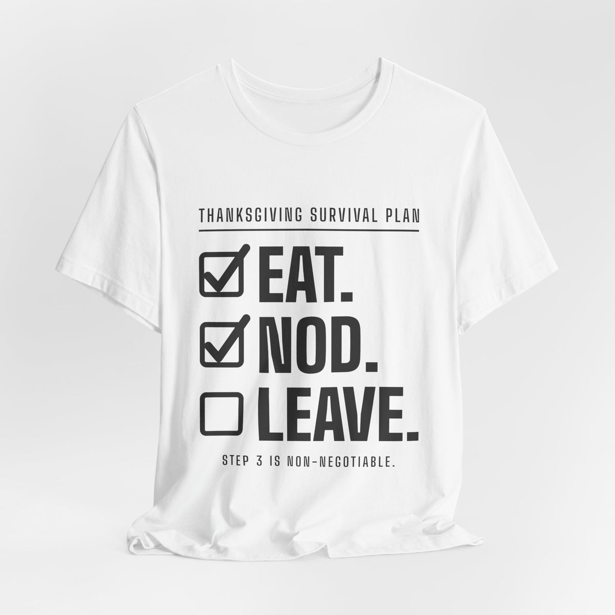Eat. Nod. Leave. Tee (Light)