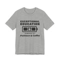 Exceptional Education: Powered by Patience & Coffee Tee (Light)