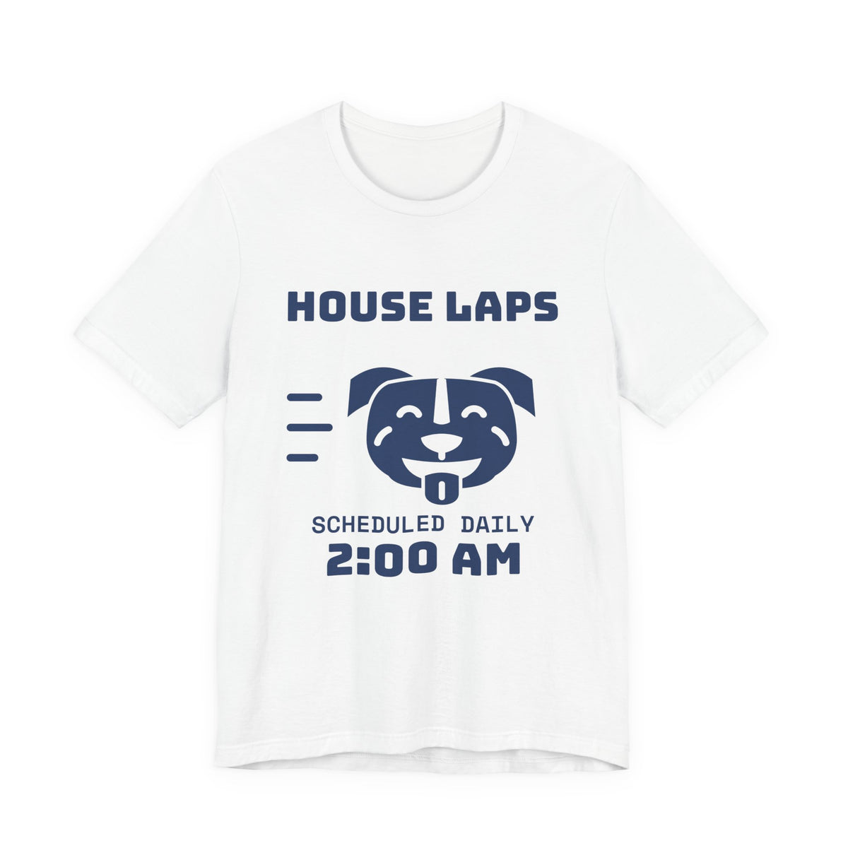 House Laps Scheduled Daily 2:00 AM Tee (Navy Blue Ink)