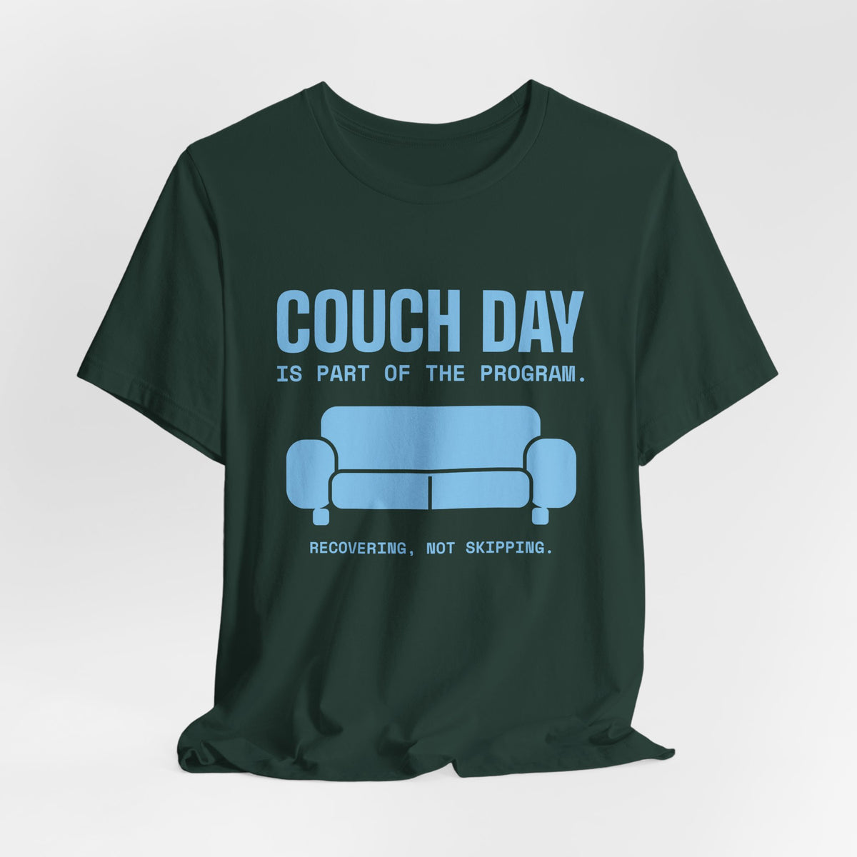 Couch Day Is Part of the Program Tee (Sky Blue Ink)