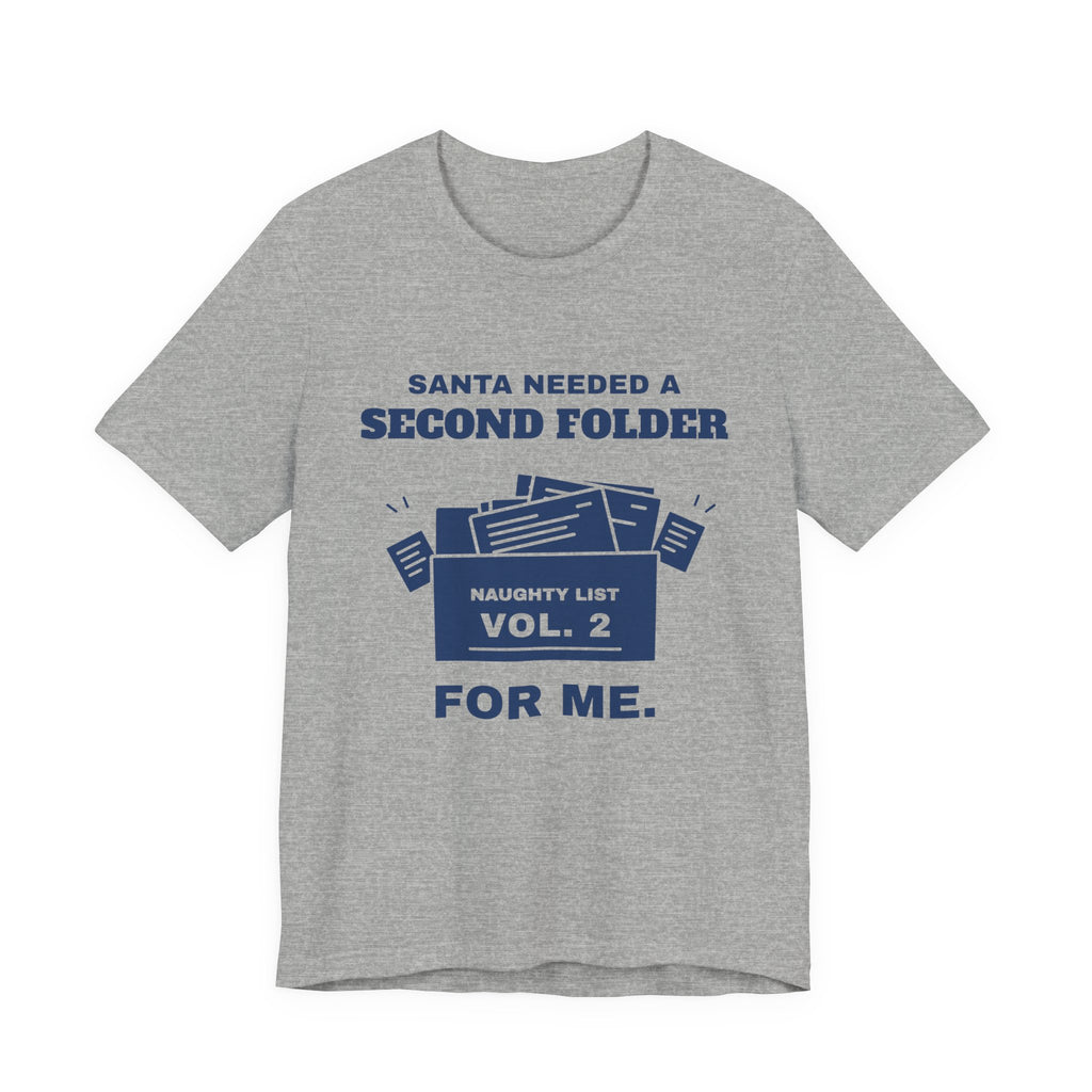Santa Needed a Second Folder for Me Tee (Navy Blue Ink)