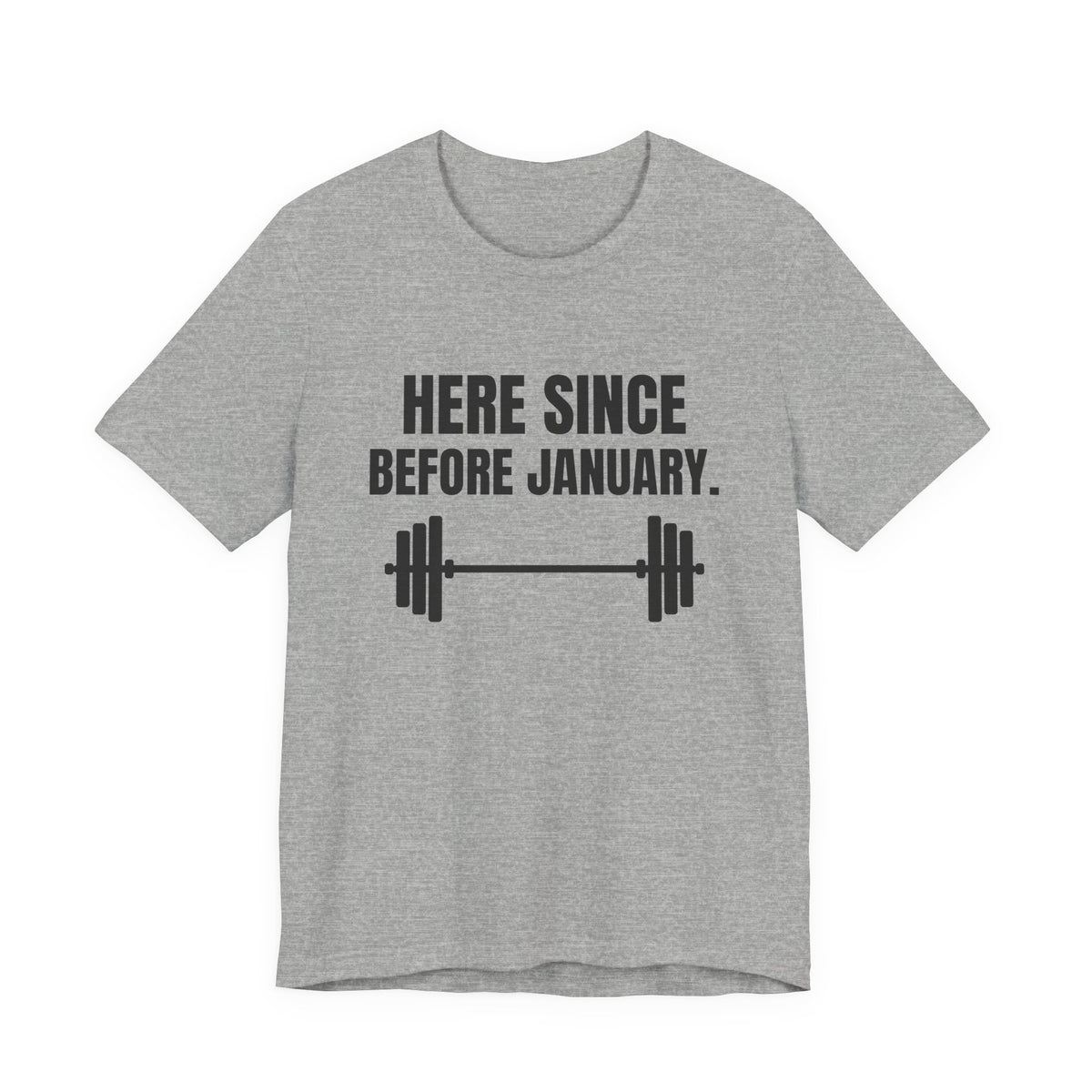 Here Since Before January Tee (Light)