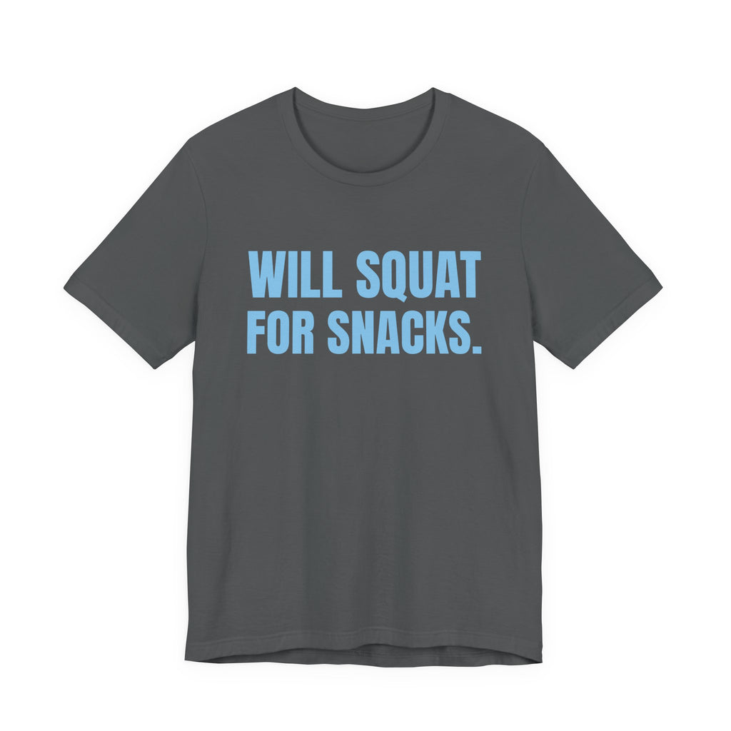 Will Squat for Snacks Tee (Sky Blue Ink)