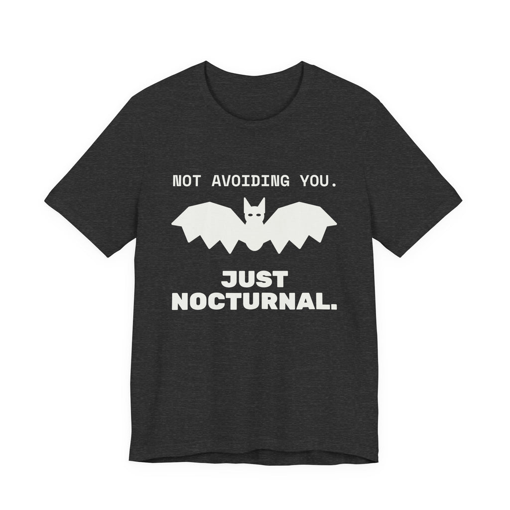 Not Avoiding You, Just Nocturnal Tee (Dark)