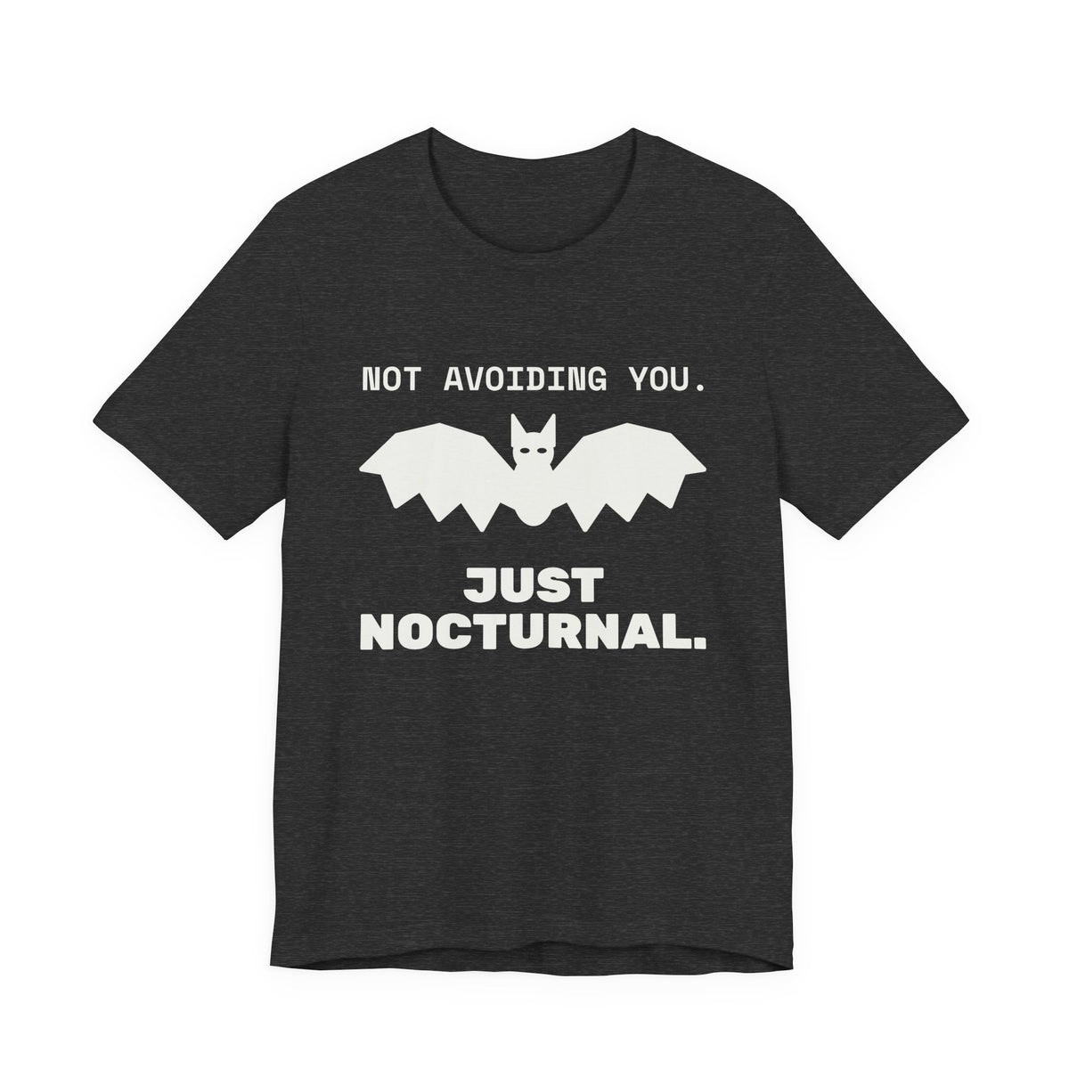 Not Avoiding You, Just Nocturnal Tee (Dark)