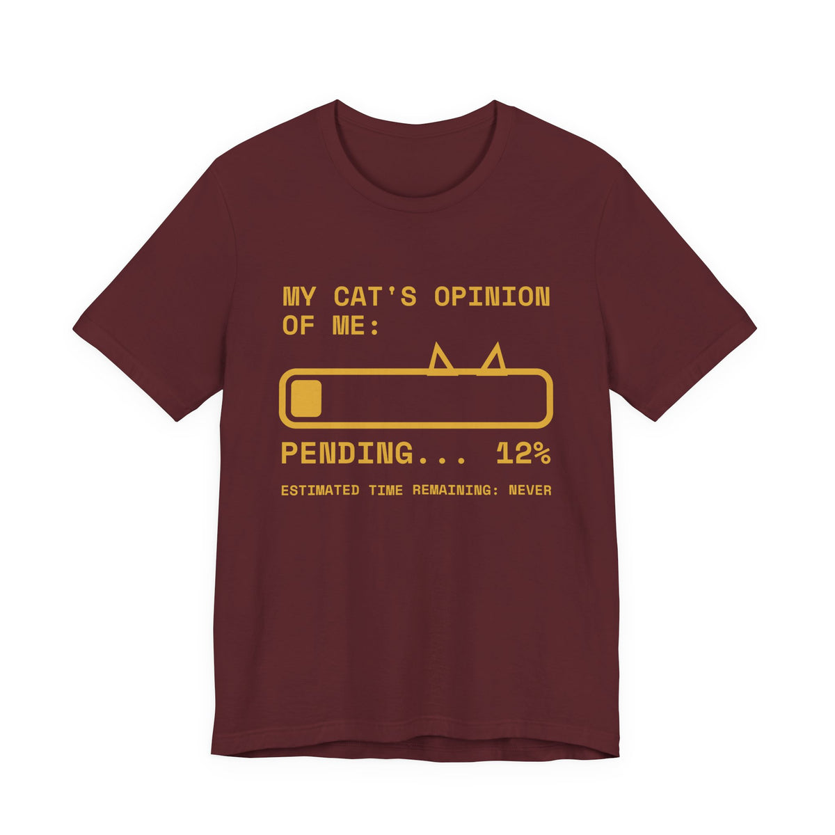 My Cat's Opinion of Me: Pending Tee (Gold Ink)