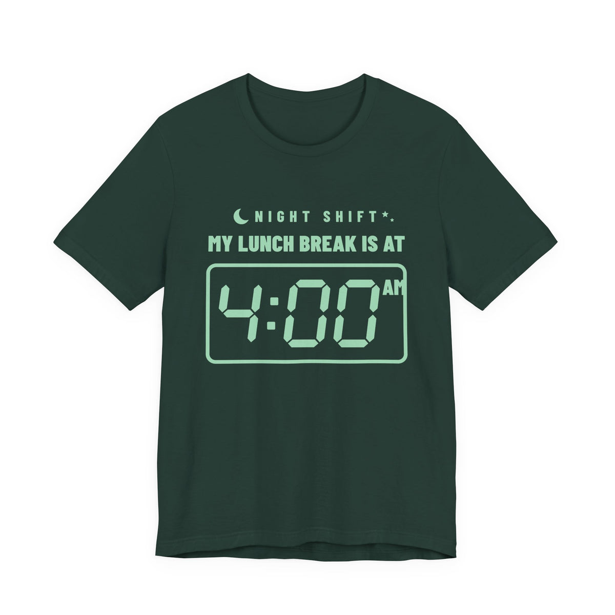 My Lunch Break Is at 4 AM Tee (Mint Green Ink)