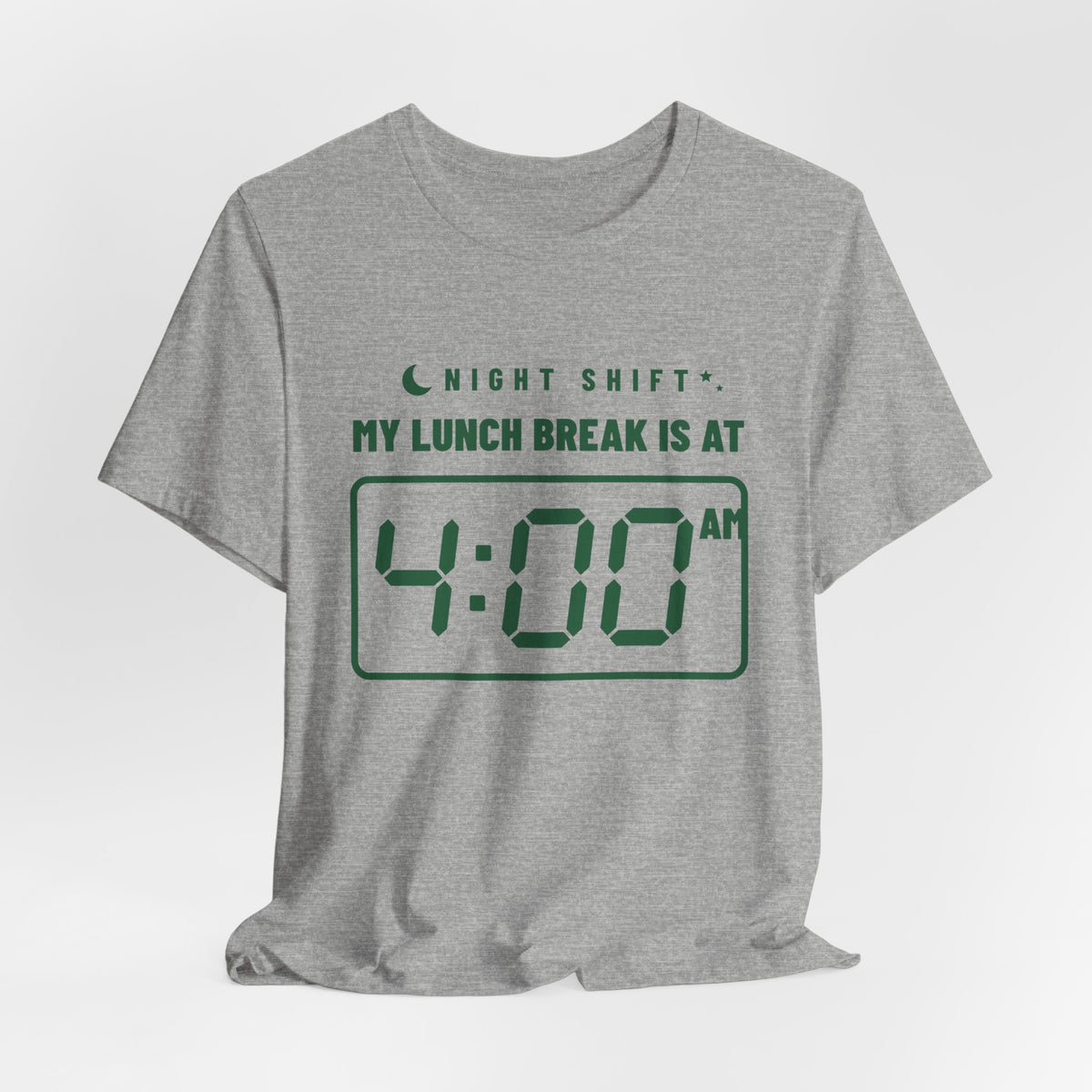 My Lunch Break Is at 4 AM Tee (Forest Green Ink)