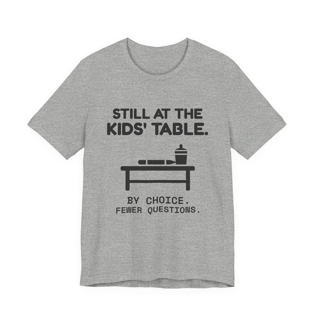 Still at the Kids' Table Tee (Light)