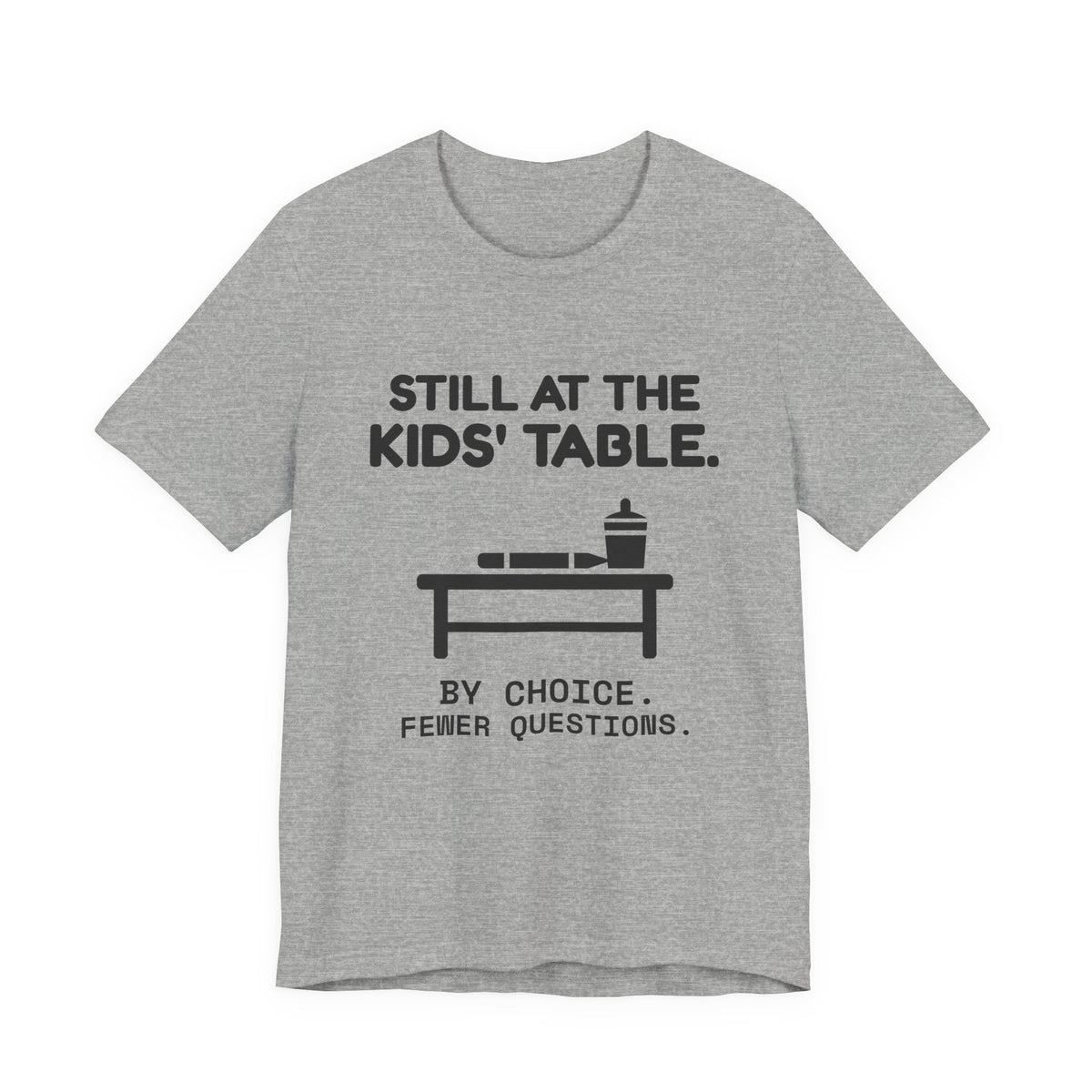 Still at the Kids' Table Tee (Light)