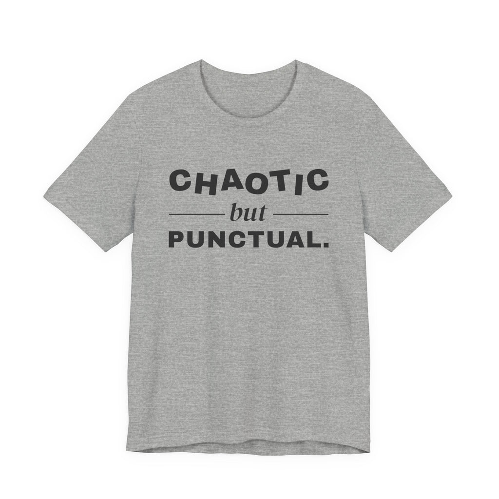Chaotic but Punctual Tee (Light)