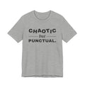 Chaotic but Punctual Tee (Light)