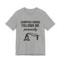 Campfire Smoke Follows Me Personally Tee (Light)