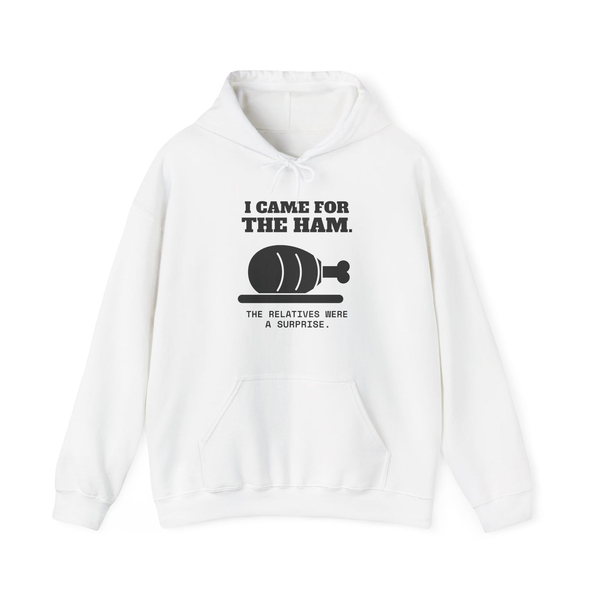 I Came for the Ham Hoodie (Light)