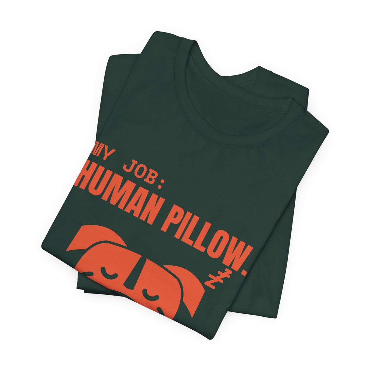 My Job: Human Pillow Tee (Orange)