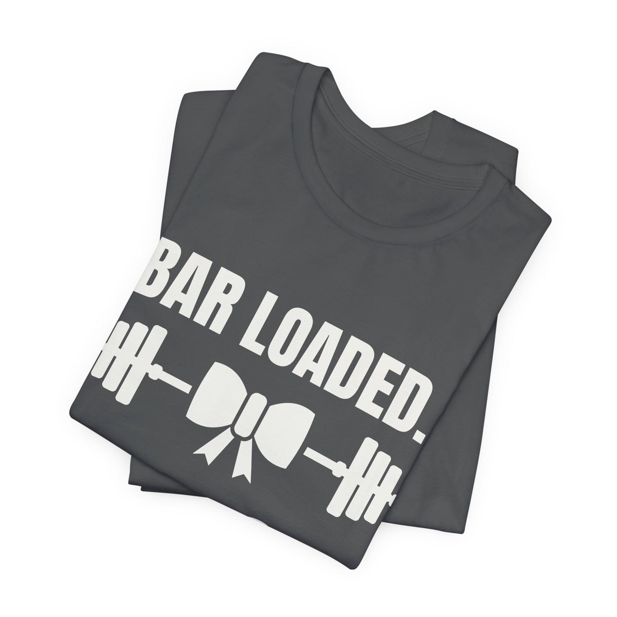 Bar Loaded. Bow On Tee (Dark)