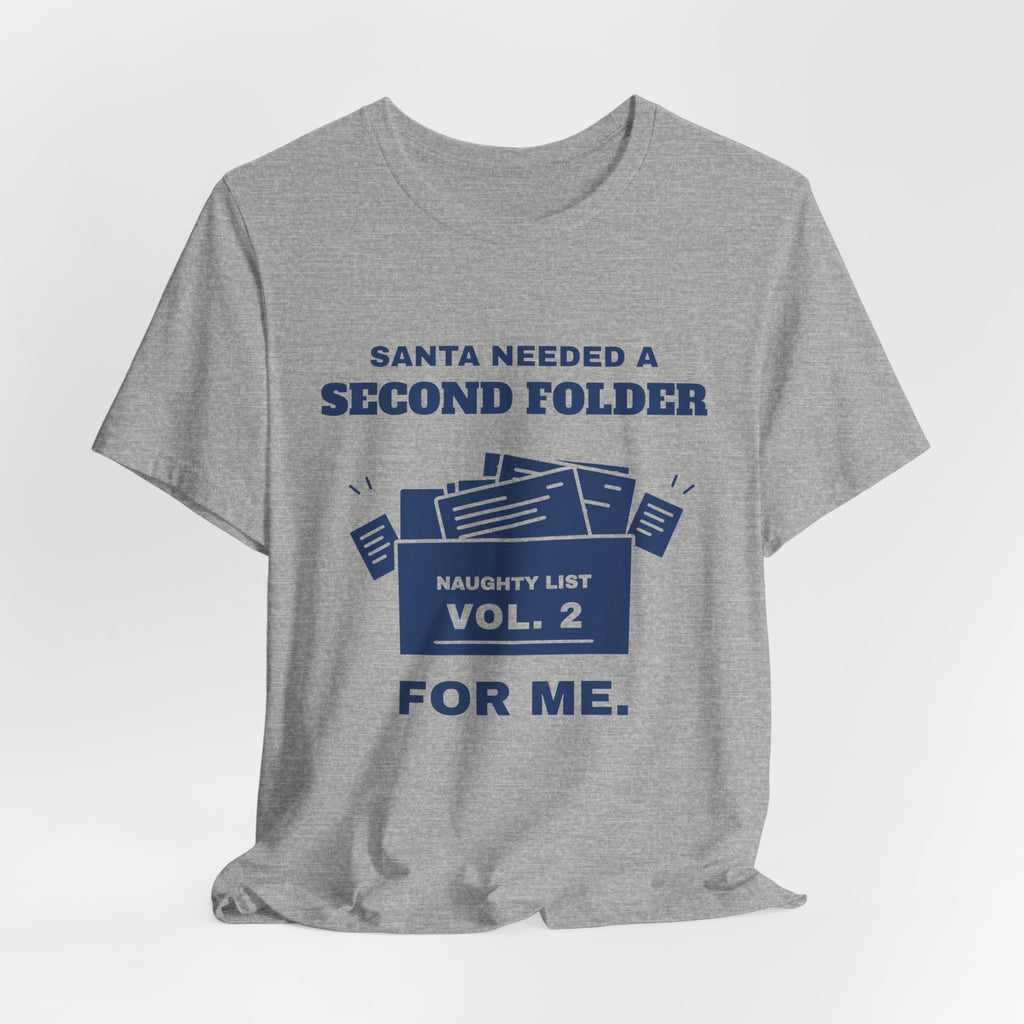 Santa Needed a Second Folder for Me Tee (Navy Blue Ink)