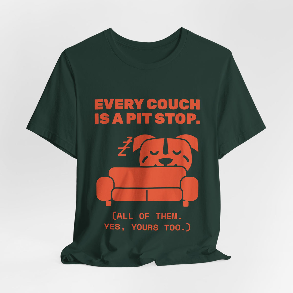 Every Couch Is a Pit Stop Tee (Orange)