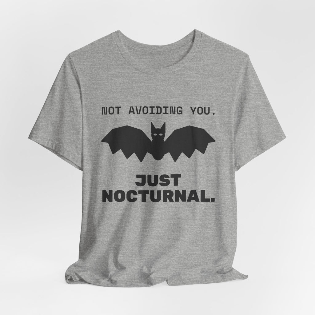 Not Avoiding You, Just Nocturnal Tee (Light)