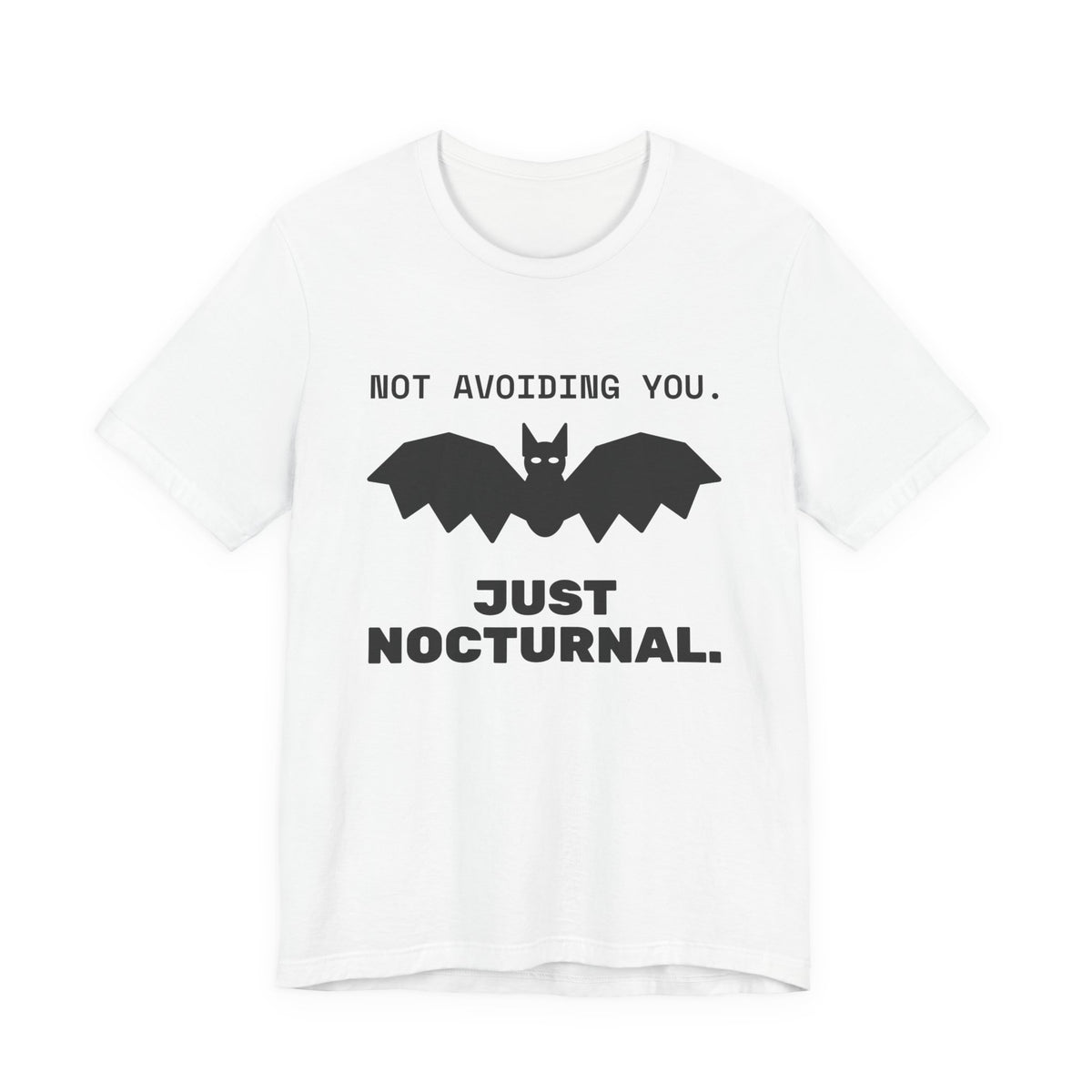Not Avoiding You, Just Nocturnal Tee (Light)