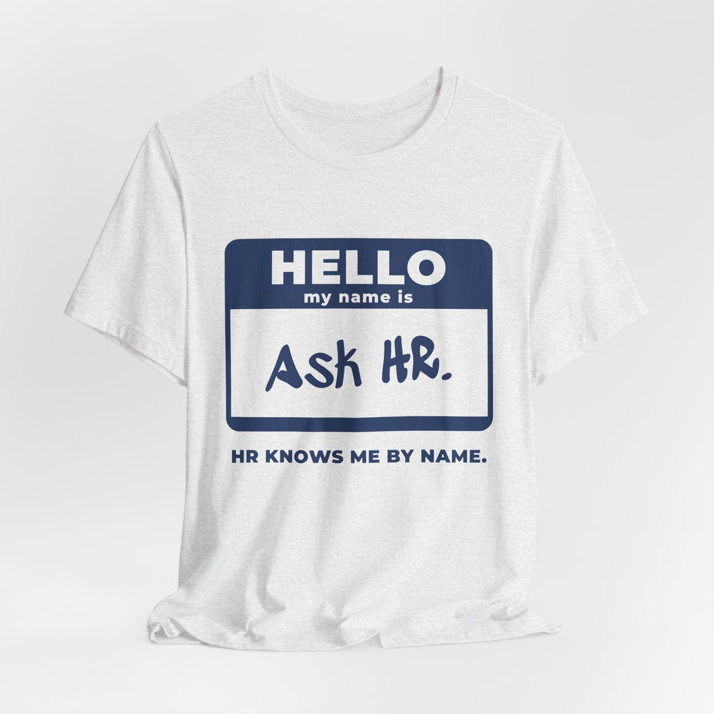 HR Knows Me by Name Tee (Navy Blue Ink)