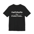 Unhinged but Punctual Tee (Dark)