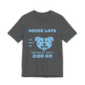 House Laps Scheduled Daily 2:00 AM Tee (Sky Blue Ink)