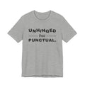Unhinged but Punctual Tee (Light)