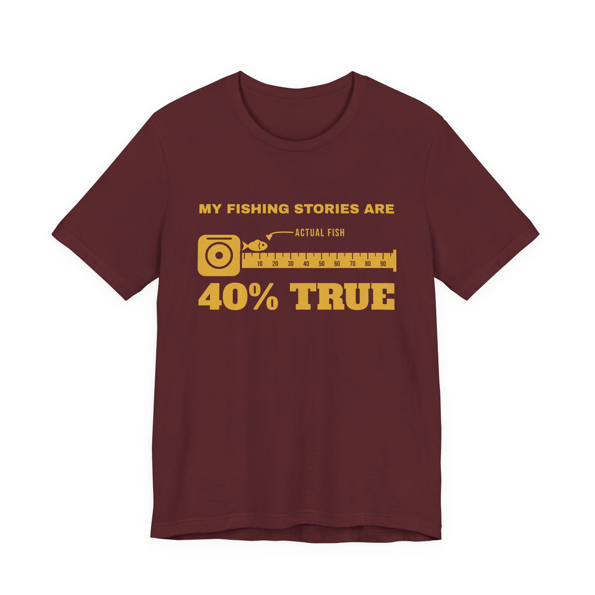 My Fishing Stories Are 40% True Tee (Gold Ink)