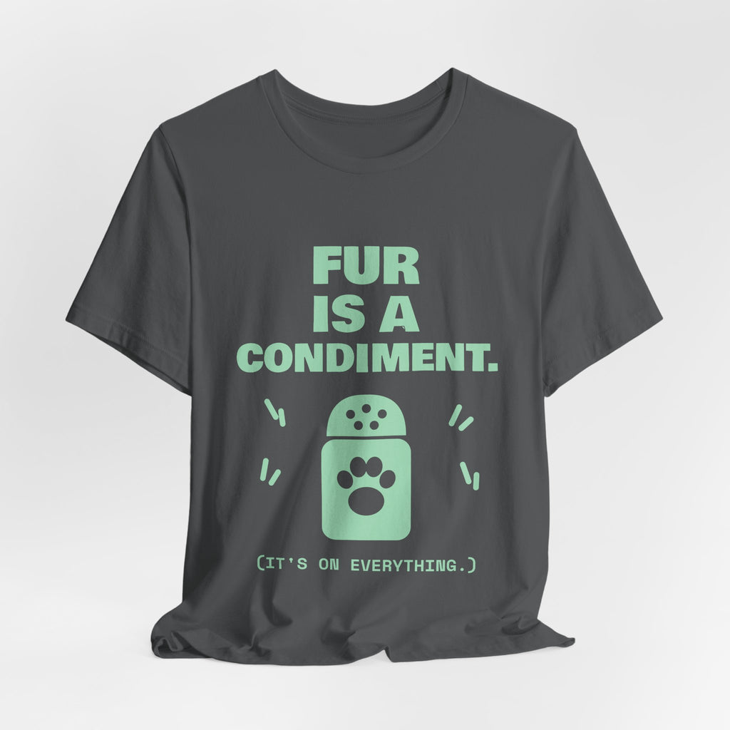 Fur Is a Condiment Tee (Mint Green Ink)