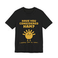 Have You Considered Ham? Tee (Gold)