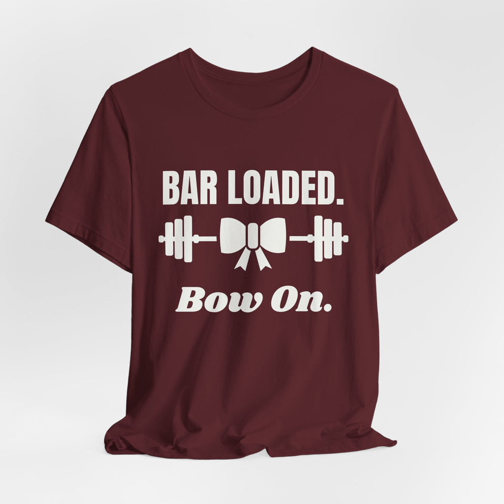 Bar Loaded. Bow On Tee (Dark)