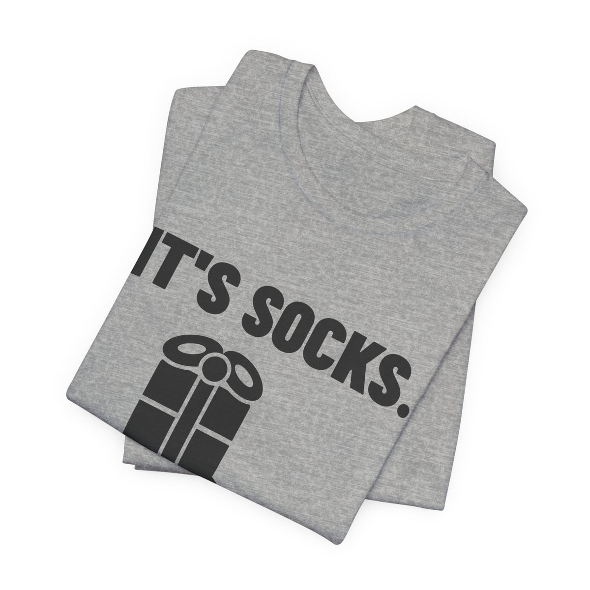 It's Socks I Can Tell Tee (Light)