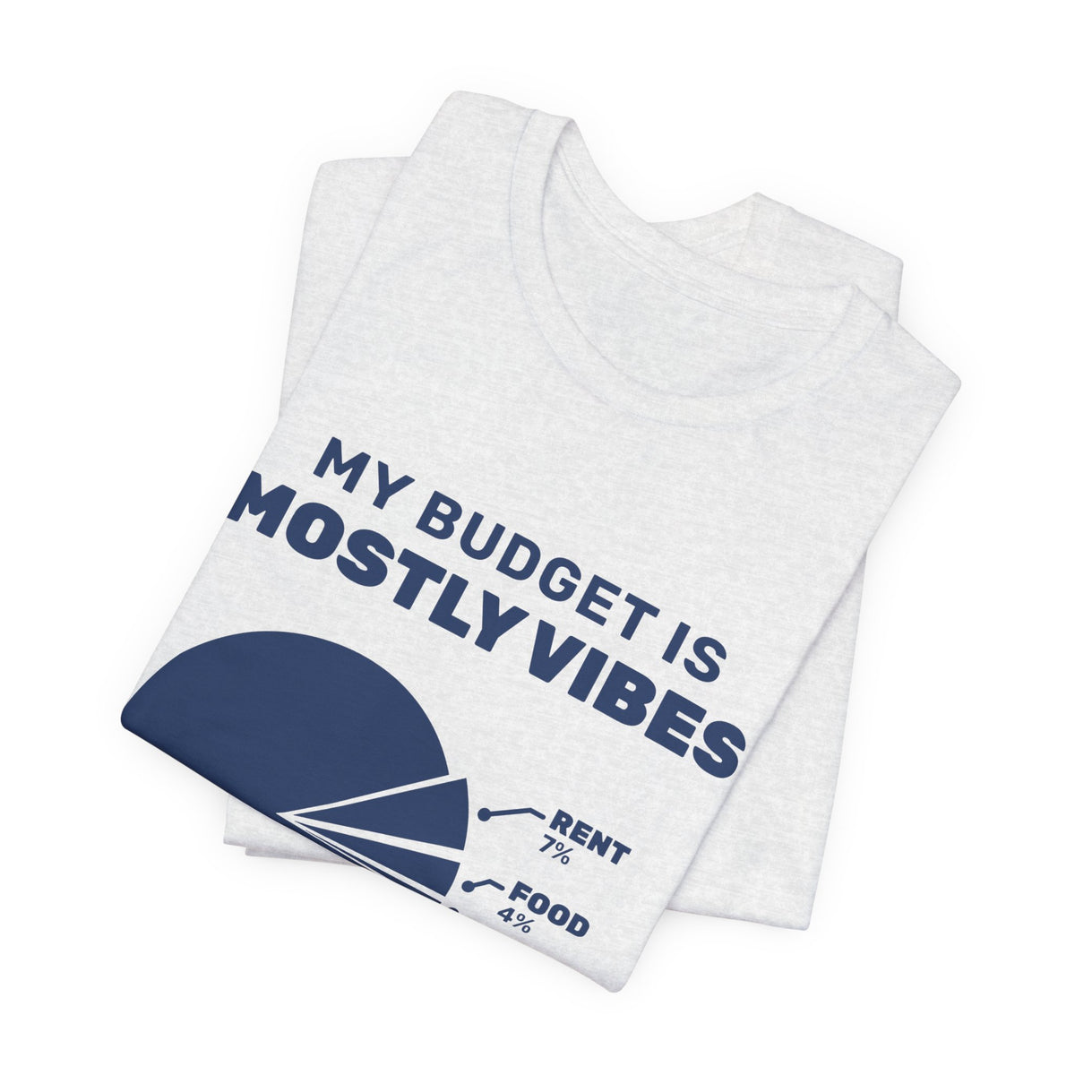 My Budget Is Mostly Vibes Tee (Navy Blue Ink)