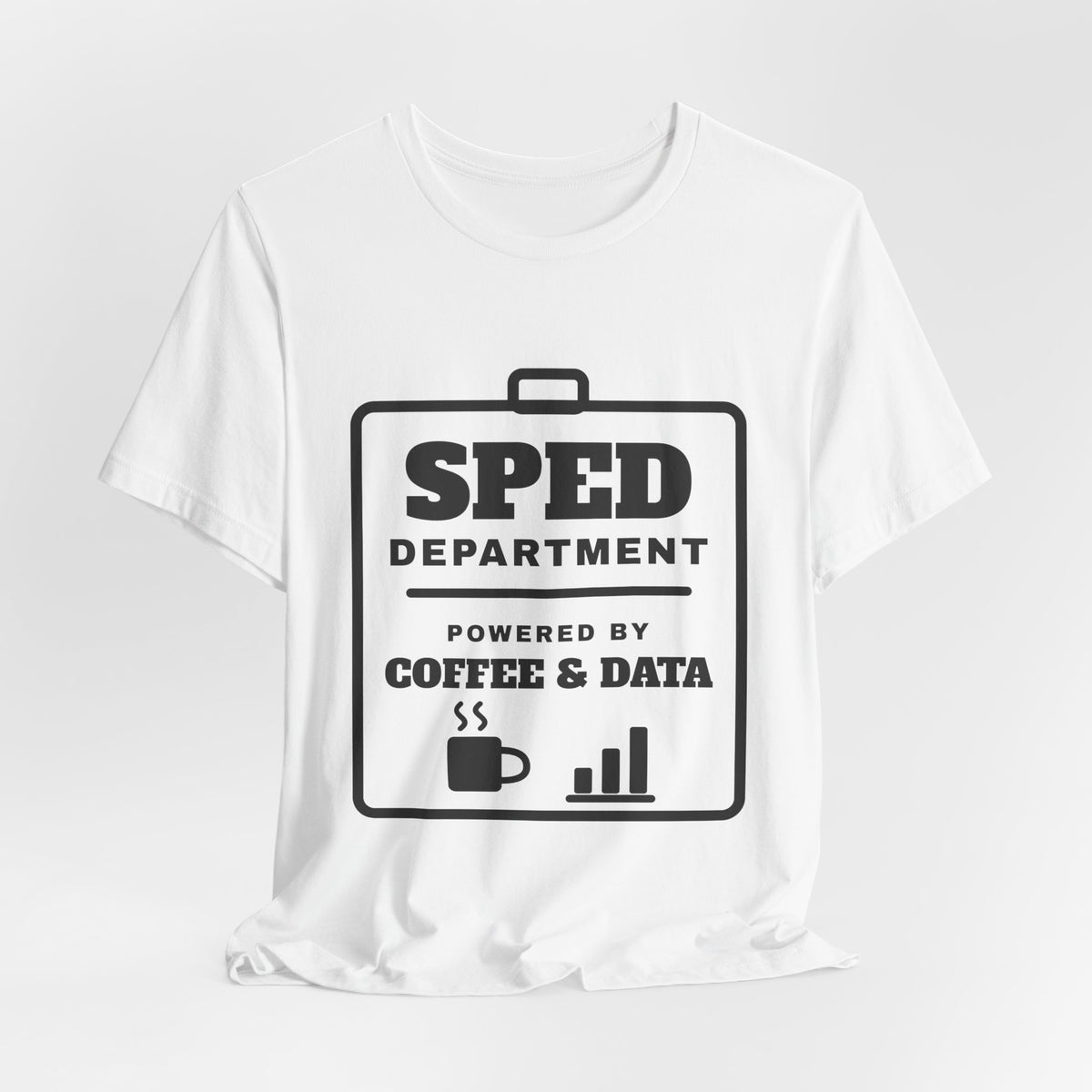 SPED Department: Powered by Coffee & Data Tee (Light)