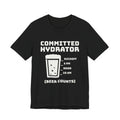 Committed Hydrator (Beer Counts) Tee (Dark)